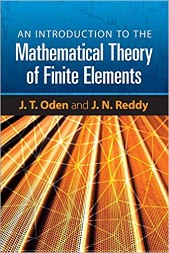 An Introduction to the Mathematical Theory of Finite Elements (Dover Books on Engineering)
